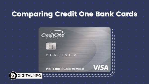 Comparing Credit One Bank Cards