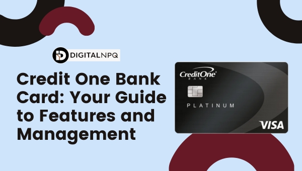 Credit One Bank Card: Your Guide to Features and Management