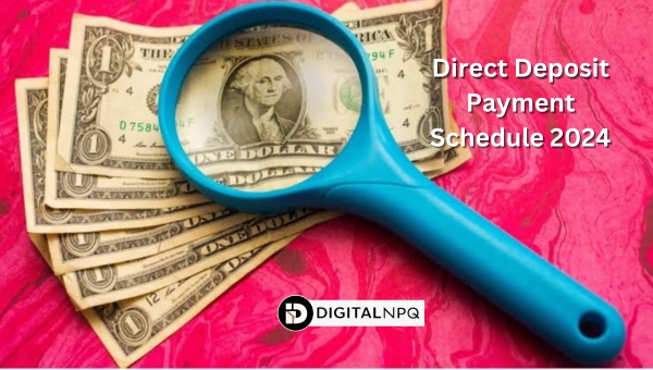 Direct Deposit Payment Schedule 2024