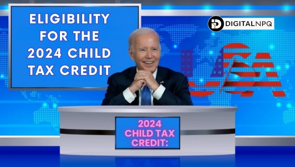 Eligibility for the 2024 Child Tax Credit