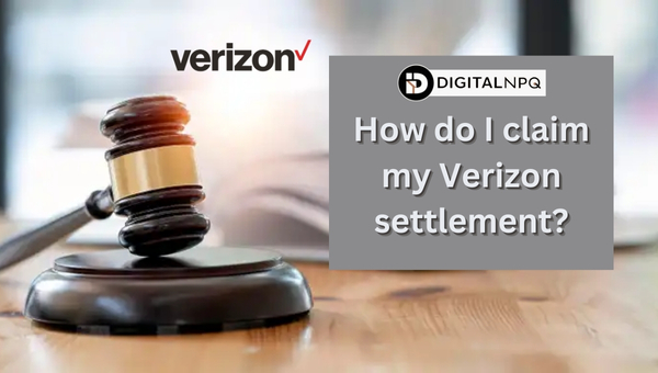 How do I claim my Verizon settlement?