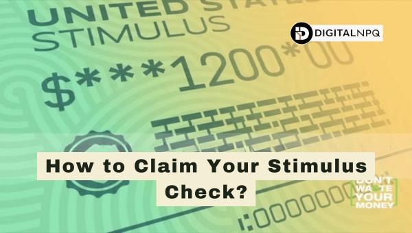 How to Claim Your Stimulus Check?