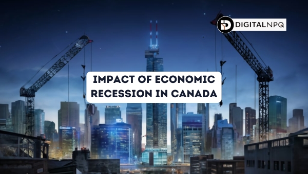 Impact of Economic Recession in Canada