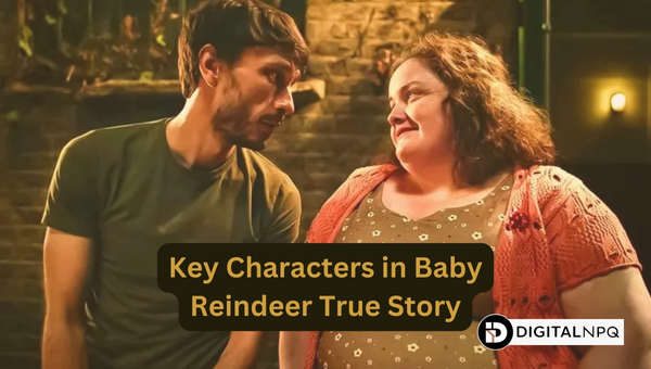 Key Characters in Baby Reindeer True Story