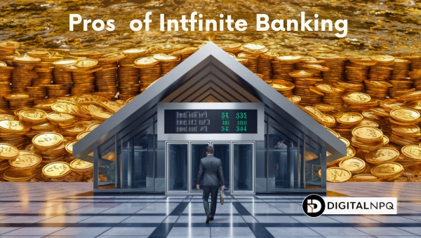 Pros of Infinite Banking