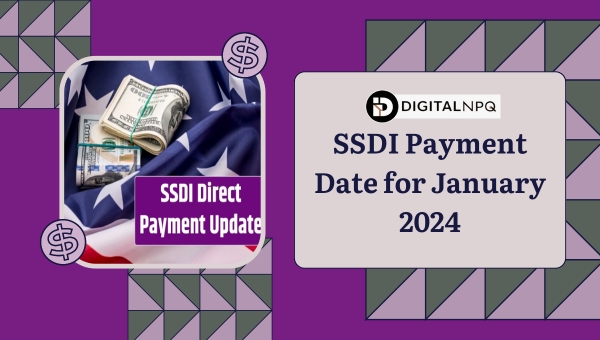 SSDI Payment Date for January 2024: Key Dates & Tips