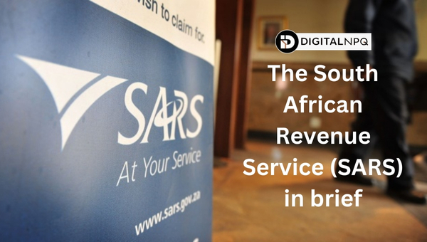 The South African Revenue Service (SARS) in brief