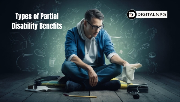 Types of Partial Disability Benefits