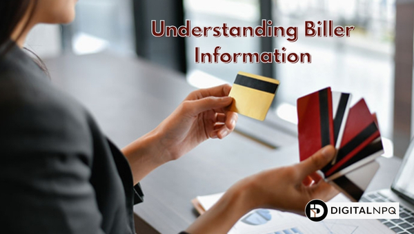 Understanding Biller Information