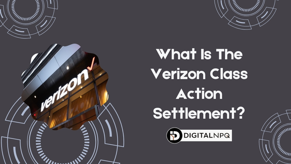 What Is The Verizon Class Action Settlement?