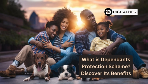 What is Dependants Protection Scheme? Discover Its Benefits