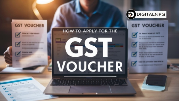 How To Apply For The GST Voucher?