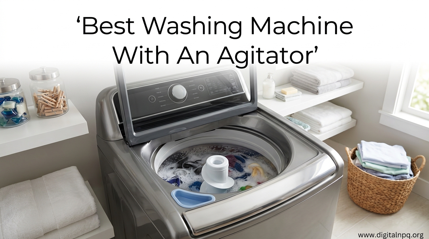 Best Washing Machine With An Agitator
