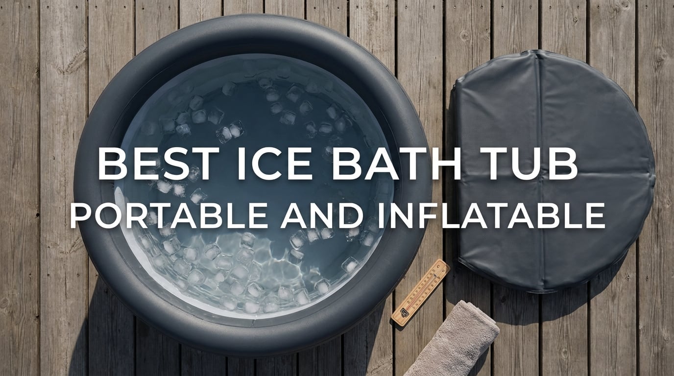 Best Ice Bath Tub Portable and Inflatable
