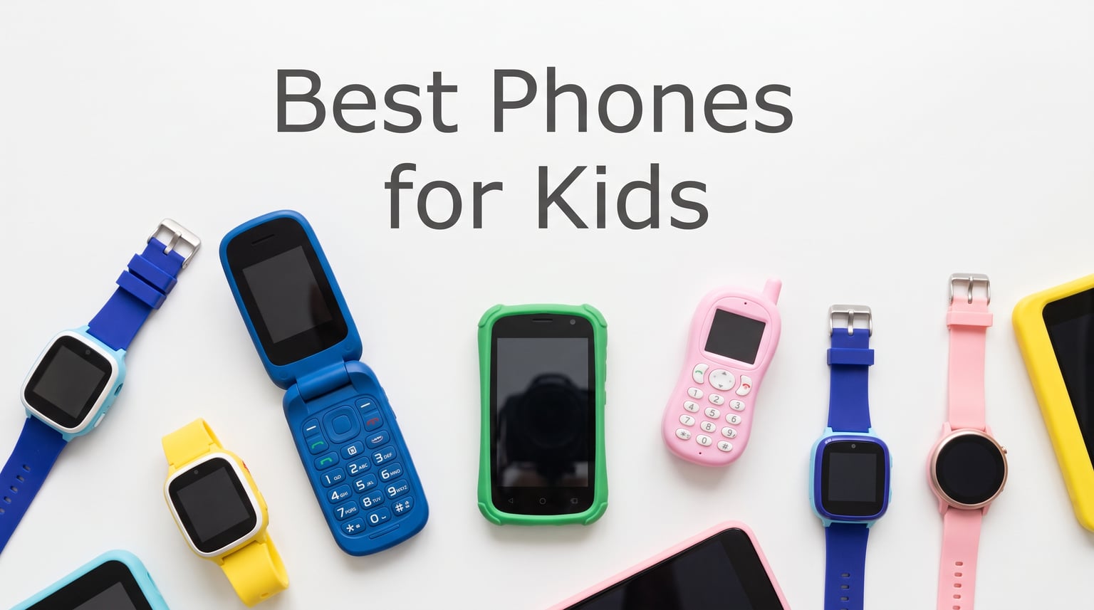 Best Phones for Kids
