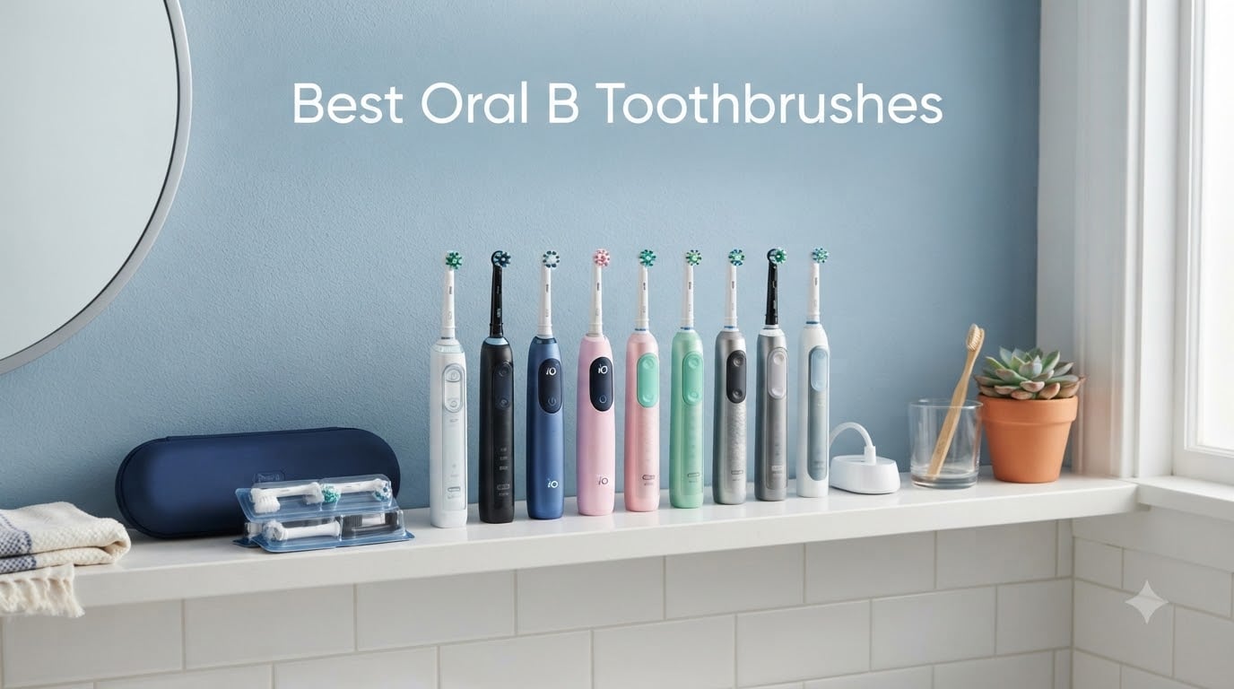 10 Best Oral-B Toothbrushes (August 2026)