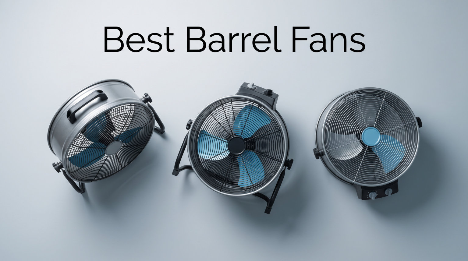 8 Best Barrel Fans (August 2026)