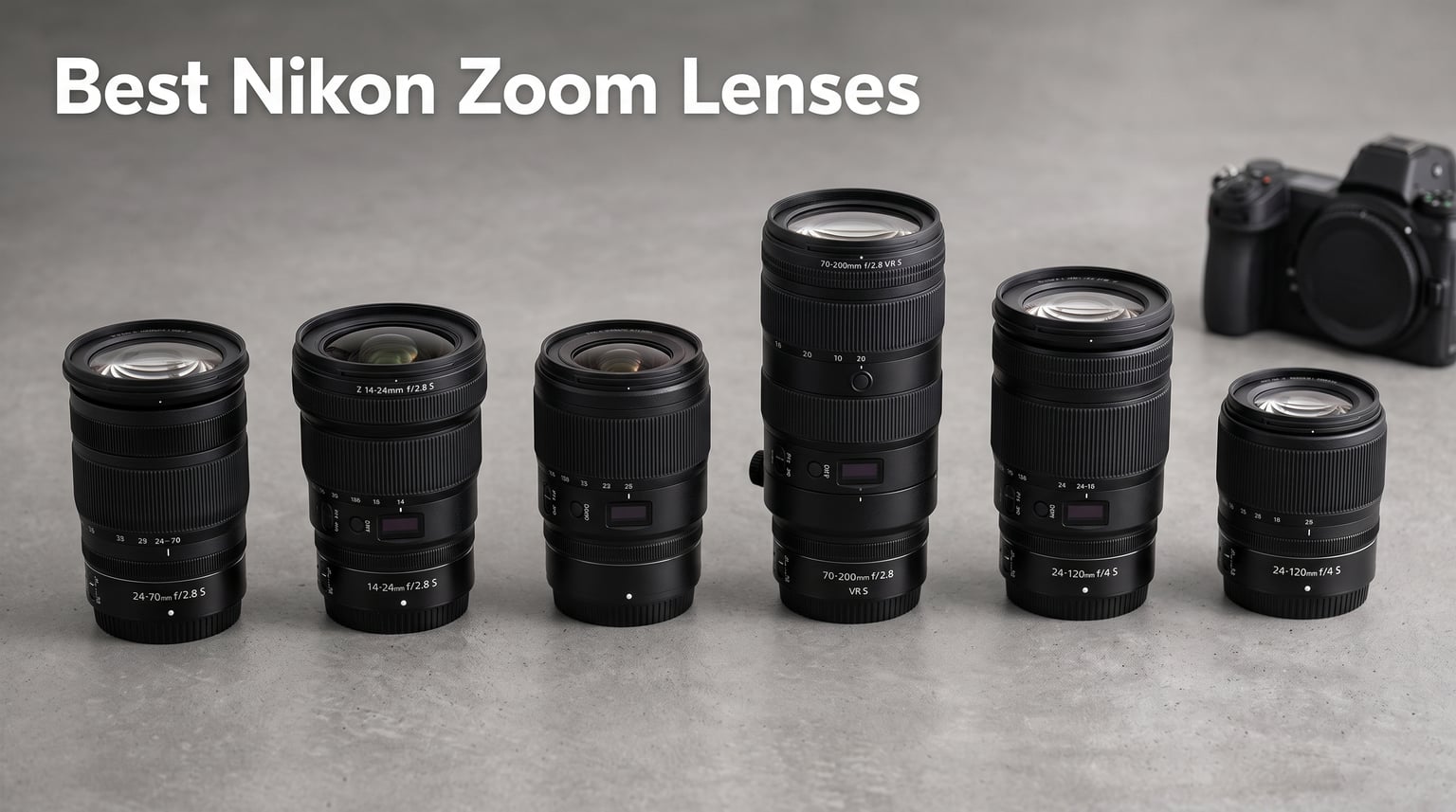 10 Best Nikon Zoom Lenses (August 2026)