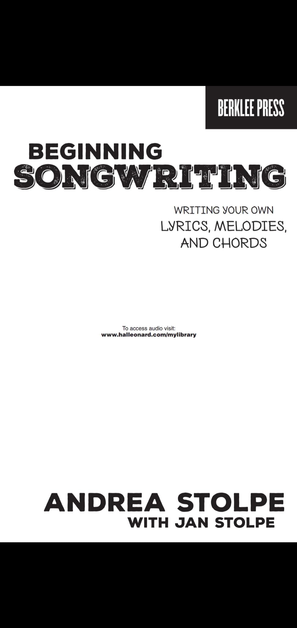 Beginning Songwriting - Write Your Own Lyrics, Melodies, and Chords | Berklee Guide with Hands-On Exercises | Songwriting Book for Beginners | Includes Online Audio customer photo 1