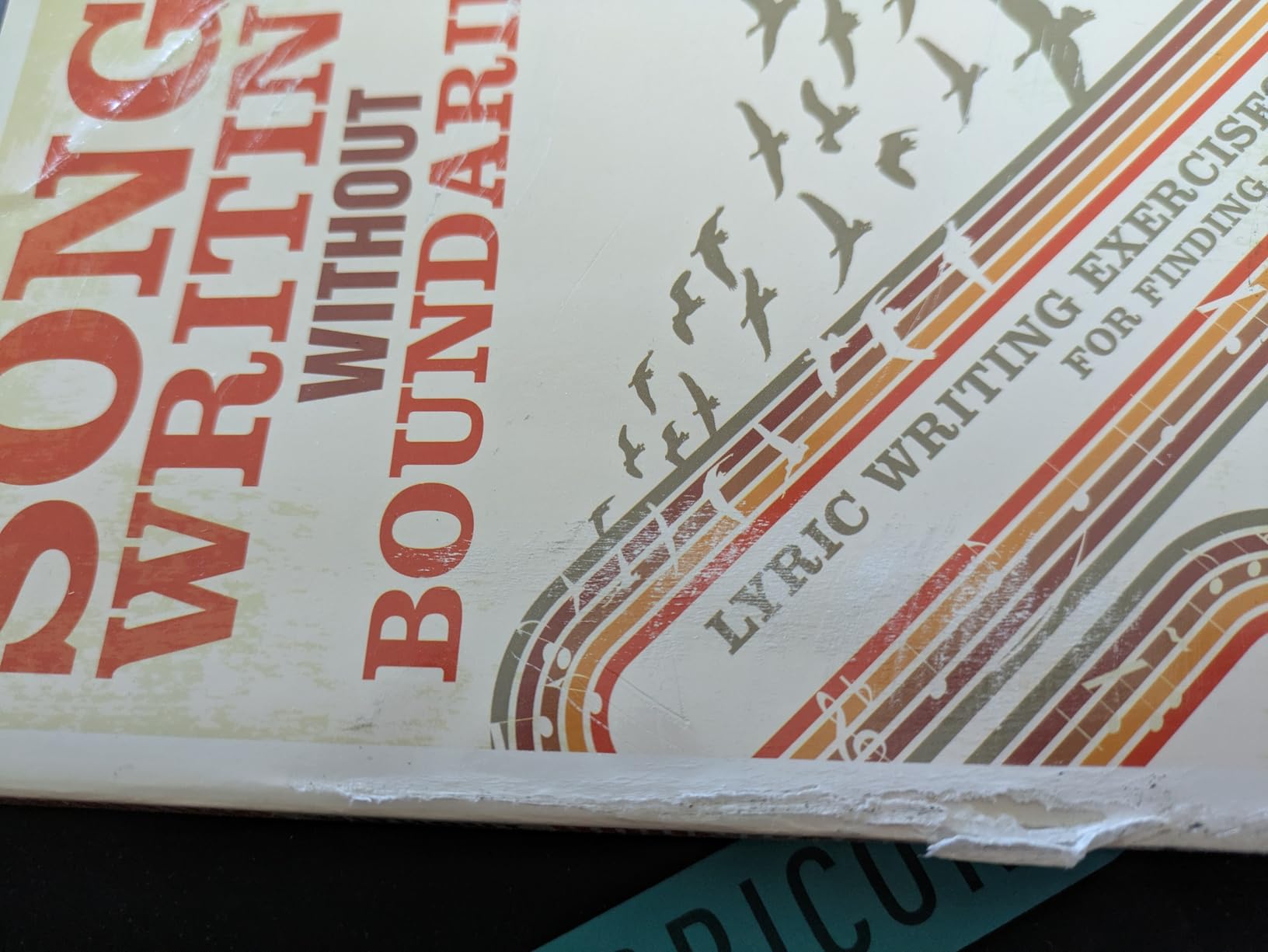 Songwriting Without Boundaries: Lyric Writing Exercises for Finding Your Voice customer photo 1