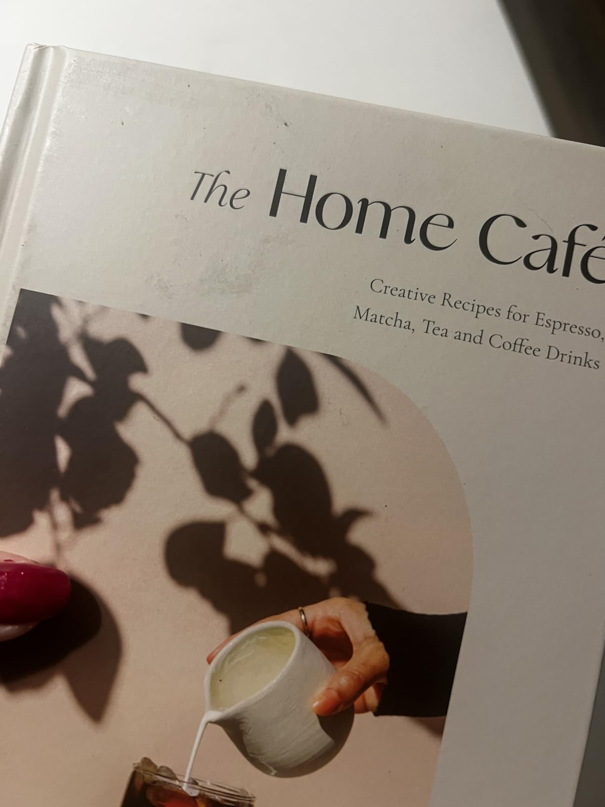 The Home Café: Creative Recipes for Espresso, Matcha, Tea and Coffee Drinks customer photo 2