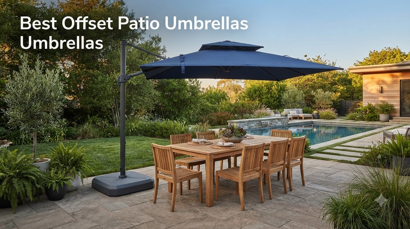 Best Offset Patio Umbrellas