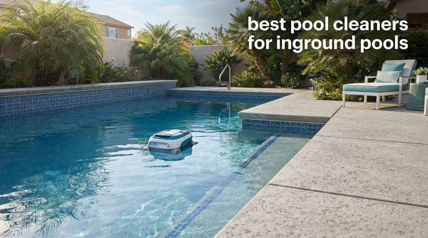 best pool cleaners for inground pools