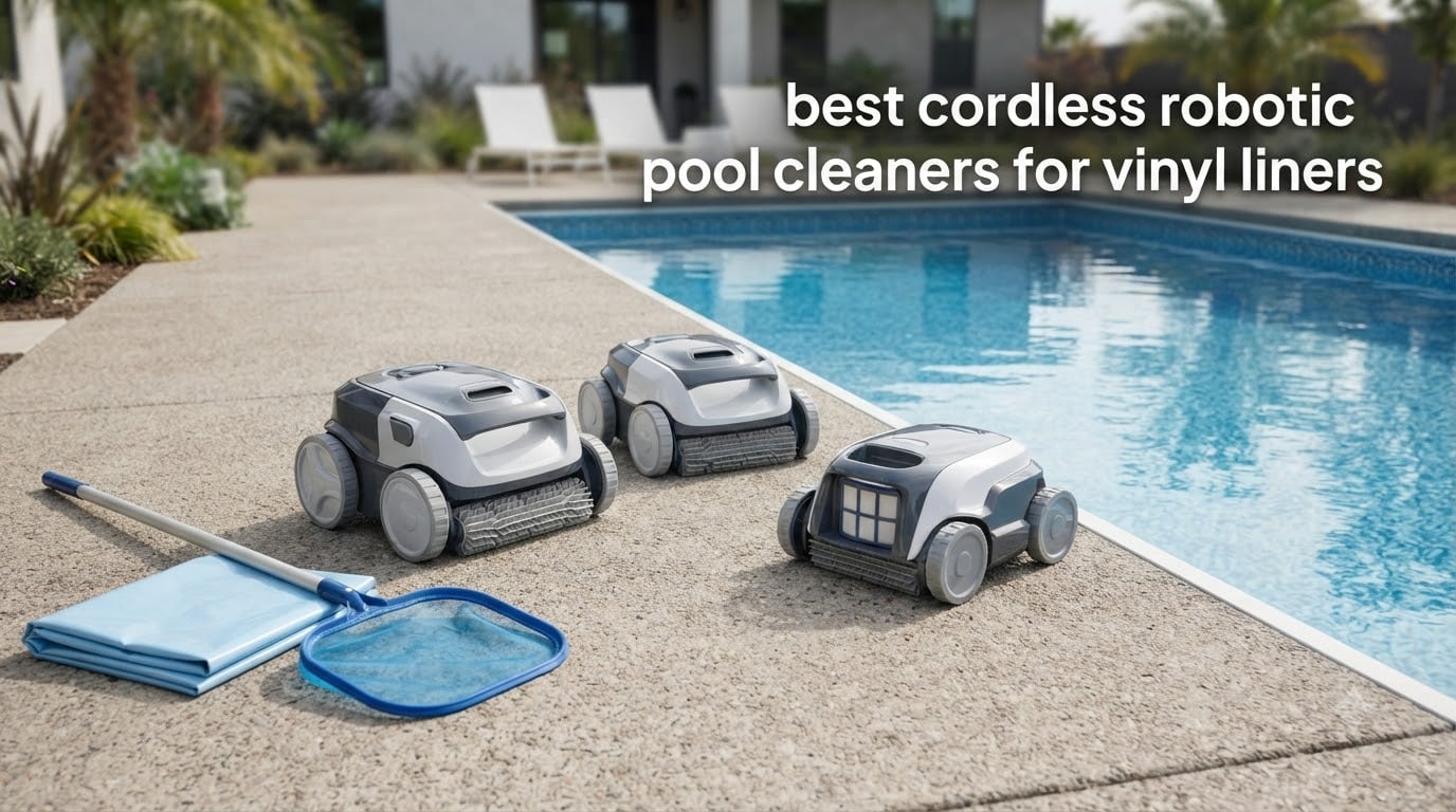 best cordless robotic pool cleaners for vinyl liners